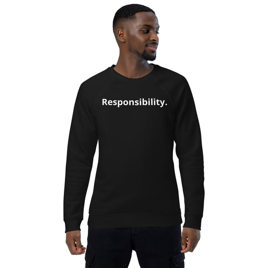 Unisex Sweatshirt - Responsibility