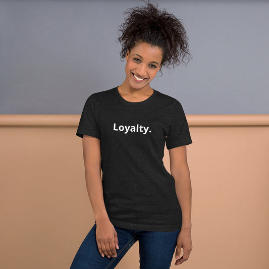 T-shirt - Loyalty